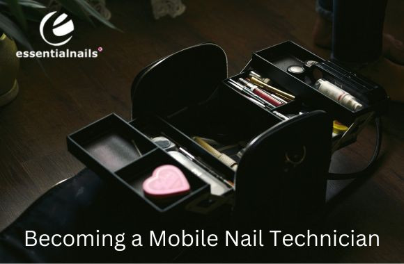 Becoming-a-Mobile-Nail-Technician