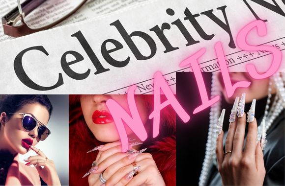 The Hottest Celebrity Nail Trends You Need To Know